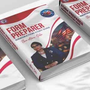 Form Preparer – Immigration Study Guide by Flaca Alexis-Dalce