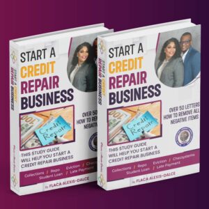 [eBook] Start a Credit Repair Business -The Ultimate Study Guide by Flaca Alexis-Dalce