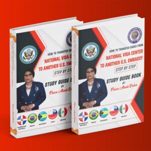 How to Transfer Cases from National Visa Center to Another U.S. Embassy – Study Guide Book by Flaca Alexis-Dalce